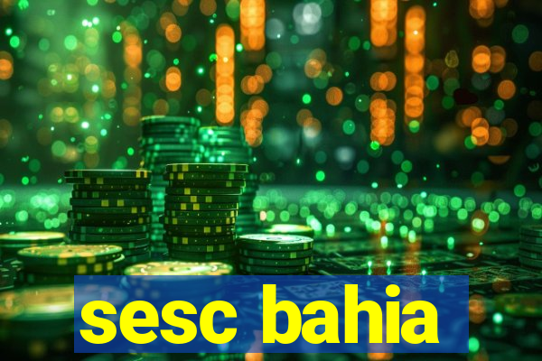 sesc bahia